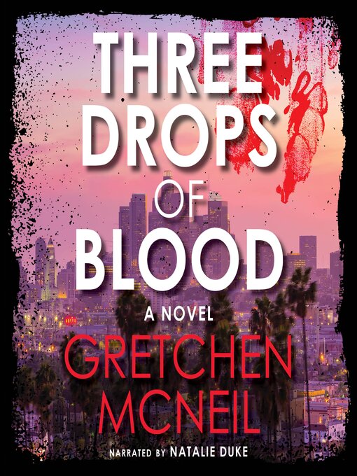 Title details for Three Drops of Blood by Gretchen McNeil - Available